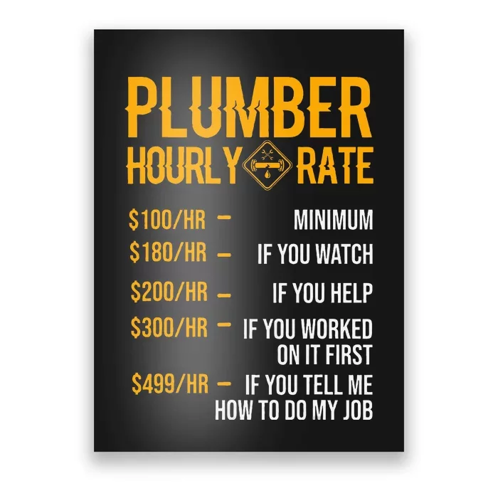 Funny Plumber Plumber Hourly Rate Plumber Poster