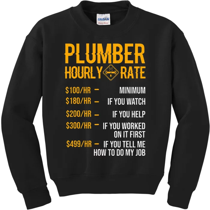 Funny Plumber Plumber Hourly Rate Plumber Kids Sweatshirt