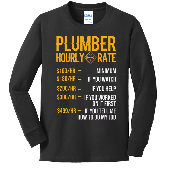 Funny Plumber Plumber Hourly Rate Plumber Kids Long Sleeve Shirt