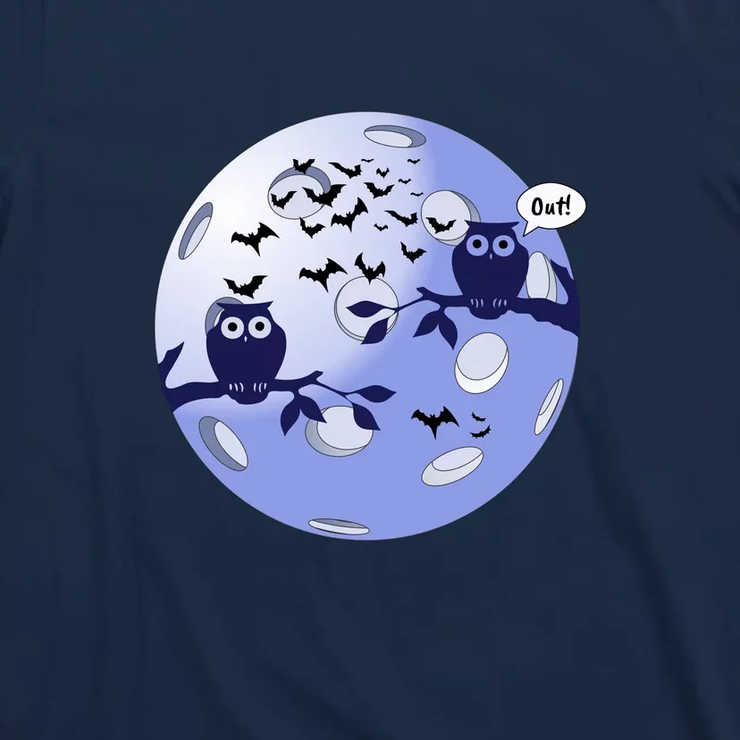 Fun Pickleball | Pickleball Owls | Pickleball Moon | Pickleball Out T-Shirt