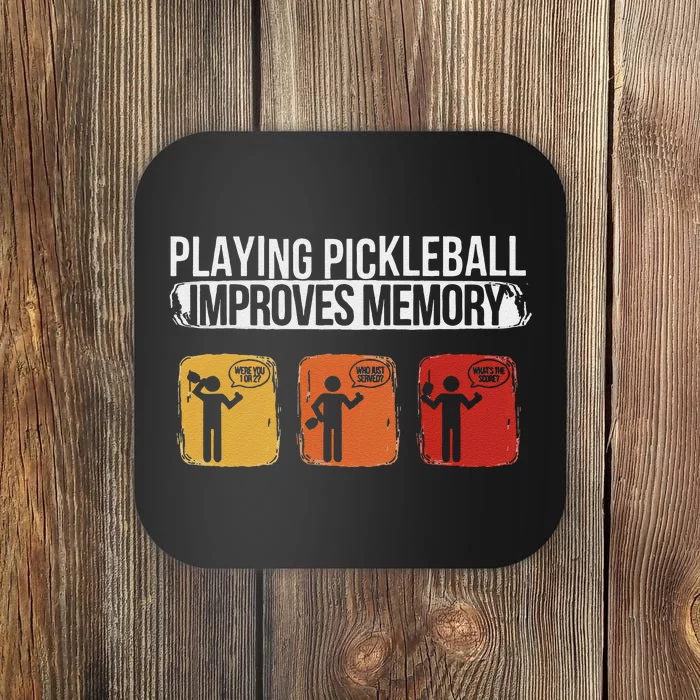 Funny Playing Pickleball Improves Memory Pickleball Coaster