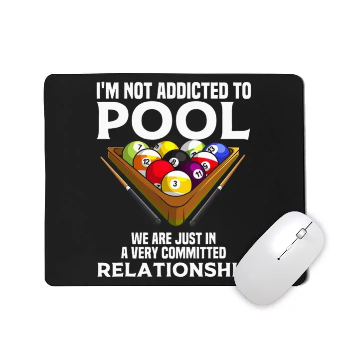 Funny Pool Player Gift For Men Cool Addicted To Billiards Mousepad