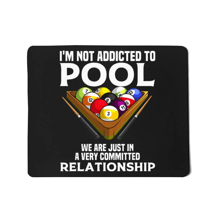 Funny Pool Player Gift For Men Cool Addicted To Billiards Mousepad