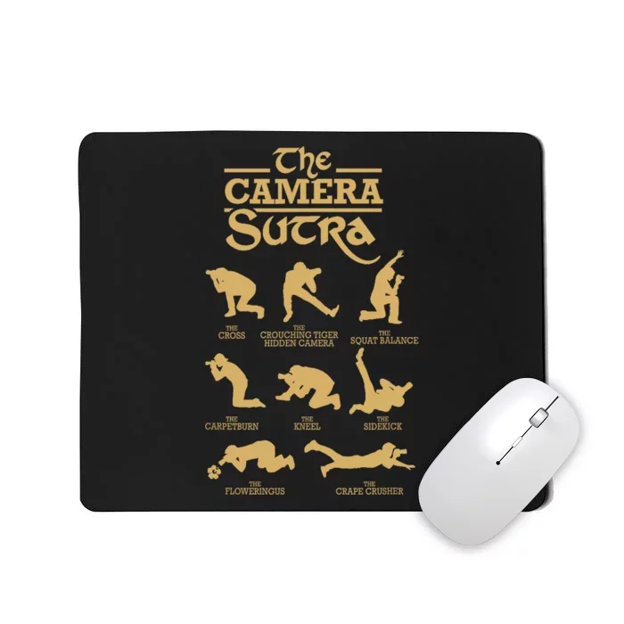 Funny Photographer Photography Gift Camera Sutra Mousepad