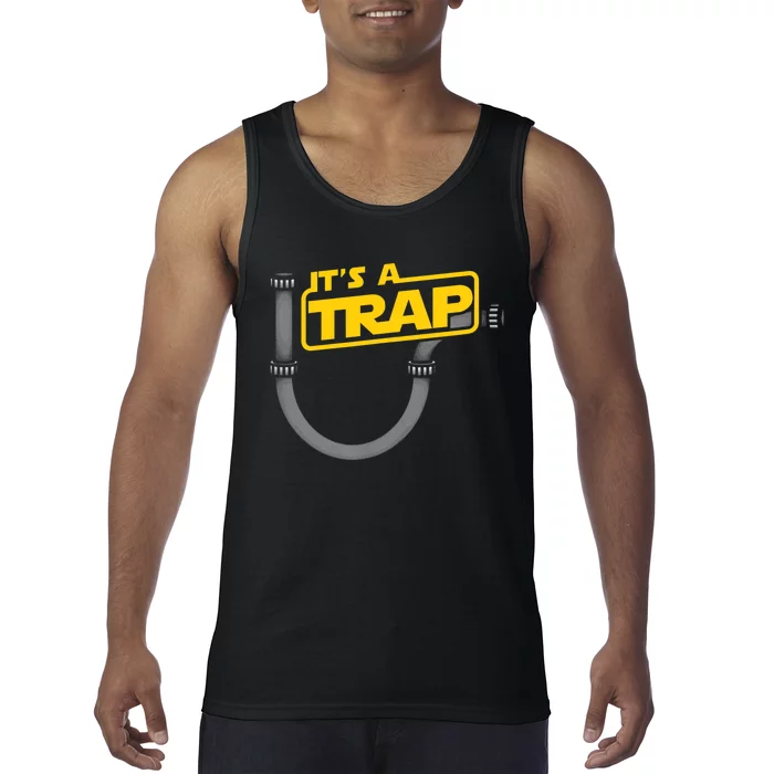 Funny Plumbing Plumber - It's A Trap Tank Top