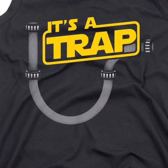 Funny Plumbing Plumber - It's A Trap Tank Top