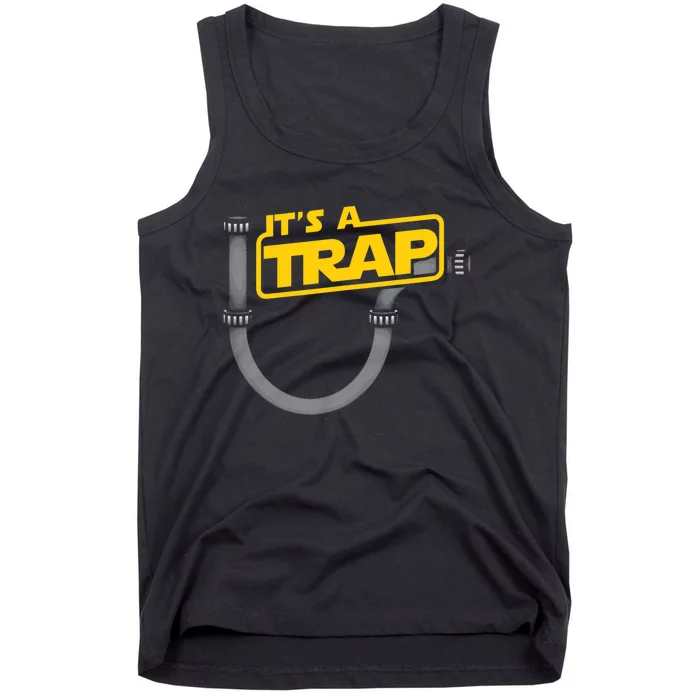 Funny Plumbing Plumber - It's A Trap Tank Top