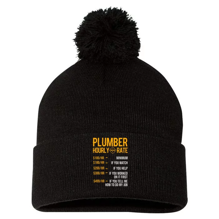 Funny Plumber Plumber Hourly Rate Plumber Pom Pom 12in Knit Beanie