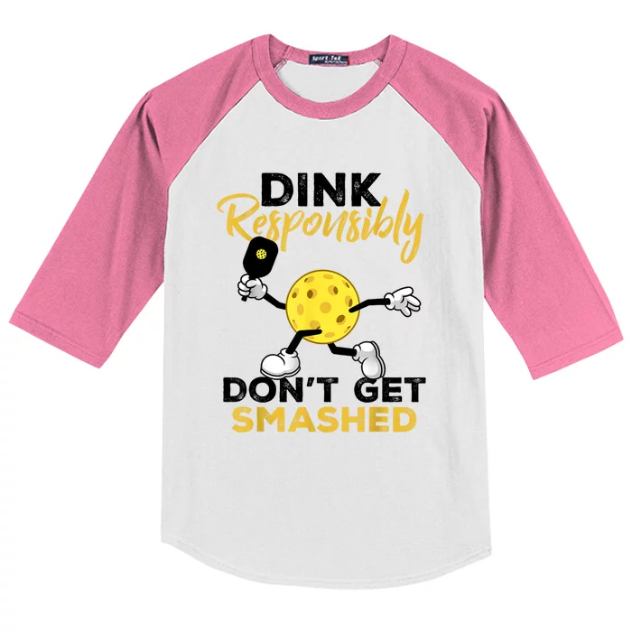 Funny Pickleball Player Dink Responsibly Dont Get Smashed Gift Kids Colorblock Raglan Jersey