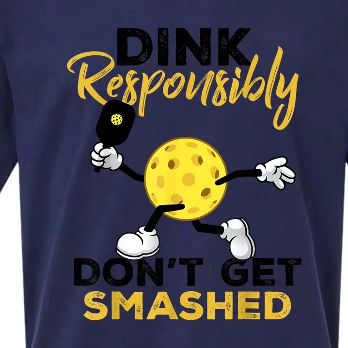 Funny Pickleball Player Dink Responsibly Dont Get Smashed Gift Sueded Cloud Jersey T-Shirt