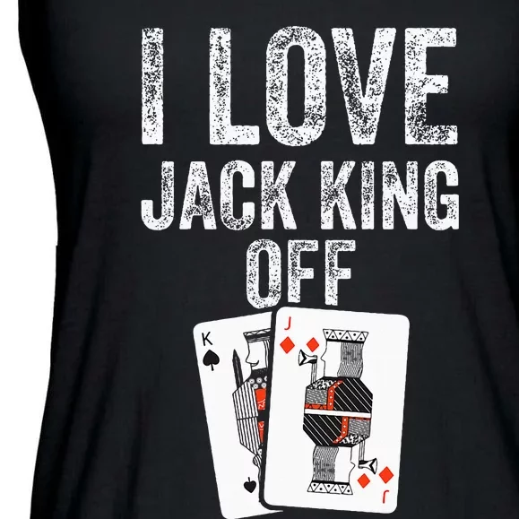 Funny Poker Player Quote Jack King Off Ladies Essential Flowy Tank