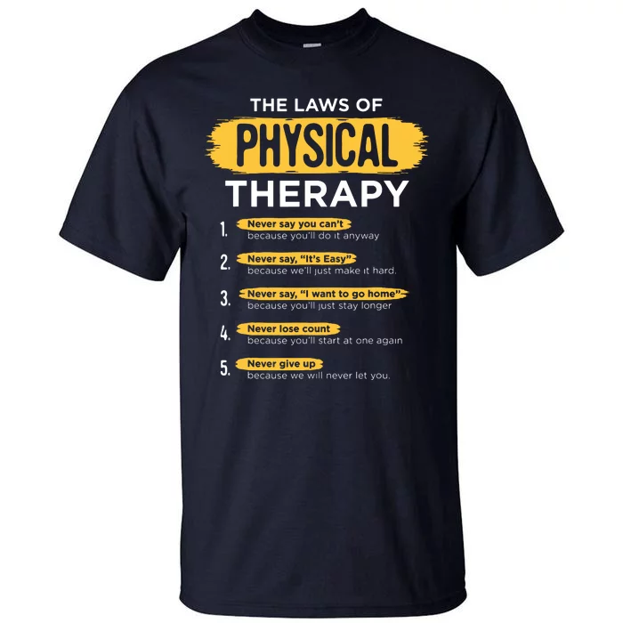 Funny PT Physical Therapy Gift Therapist Month Tall T-Shirt