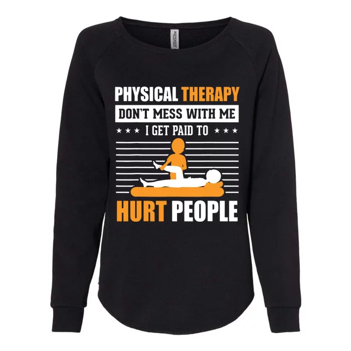 Funny PT Physical Therapy Gift Therapist Month Womens California Wash Sweatshirt