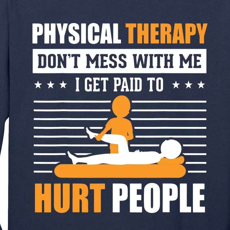 Funny PT Physical Therapy Gift Therapist Month Tall Long Sleeve T-Shirt