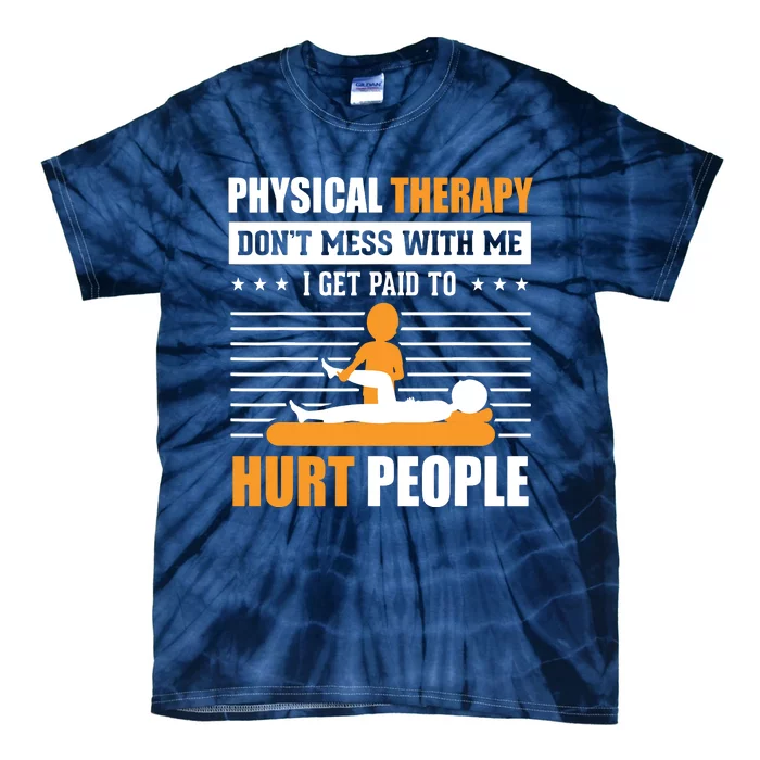 Funny PT Physical Therapy Gift Therapist Month Tie-Dye T-Shirt