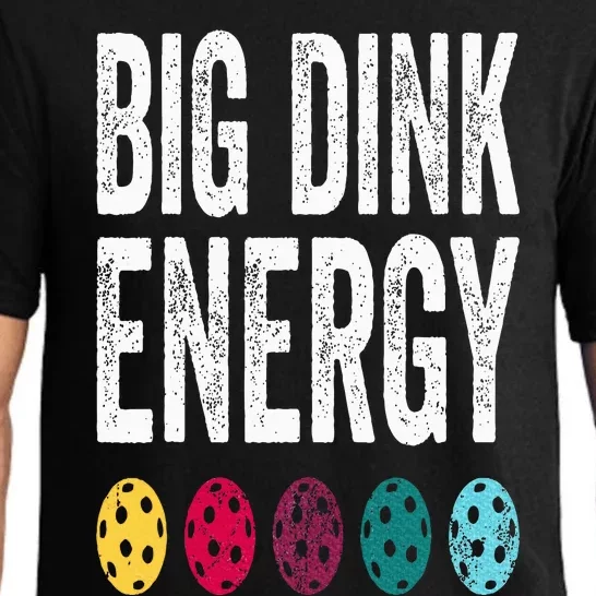 Funny Pickleball Paddle Big Dink Energy Dinking Pickle Ball Pajama Set