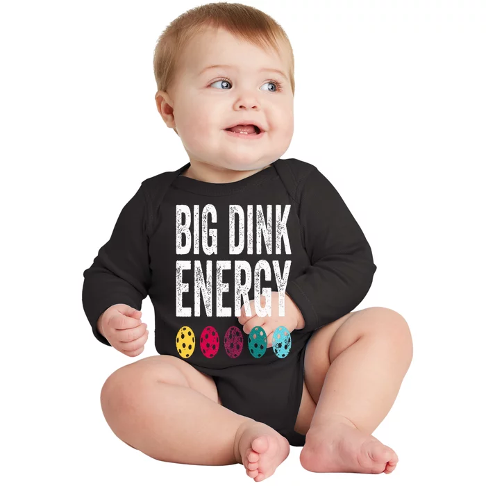 Funny Pickleball Paddle Big Dink Energy Dinking Pickle Ball Baby Long Sleeve Bodysuit