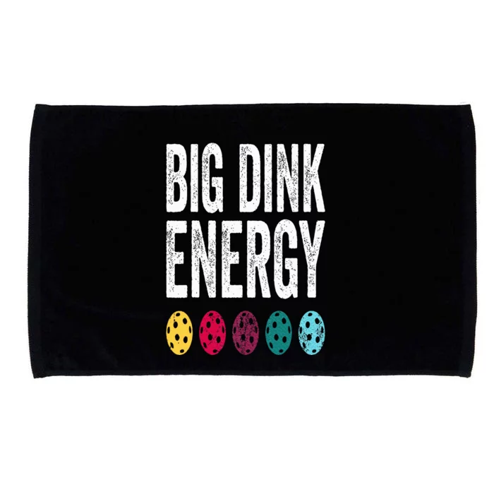 Funny Pickleball Paddle Big Dink Energy Dinking Pickle Ball Microfiber Hand Towel