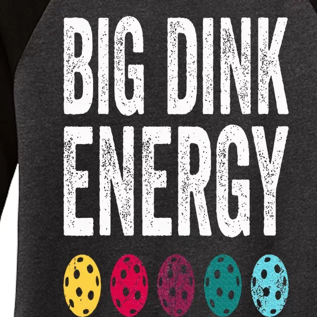 Funny Pickleball Paddle Big Dink Energy Dinking Pickle Ball Women's Tri-Blend 3/4-Sleeve Raglan Shirt