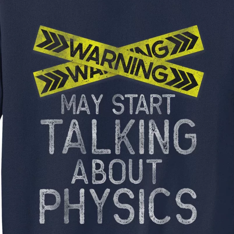 Funny Physics Physics Lover Science Humor Physics Tall Sweatshirt