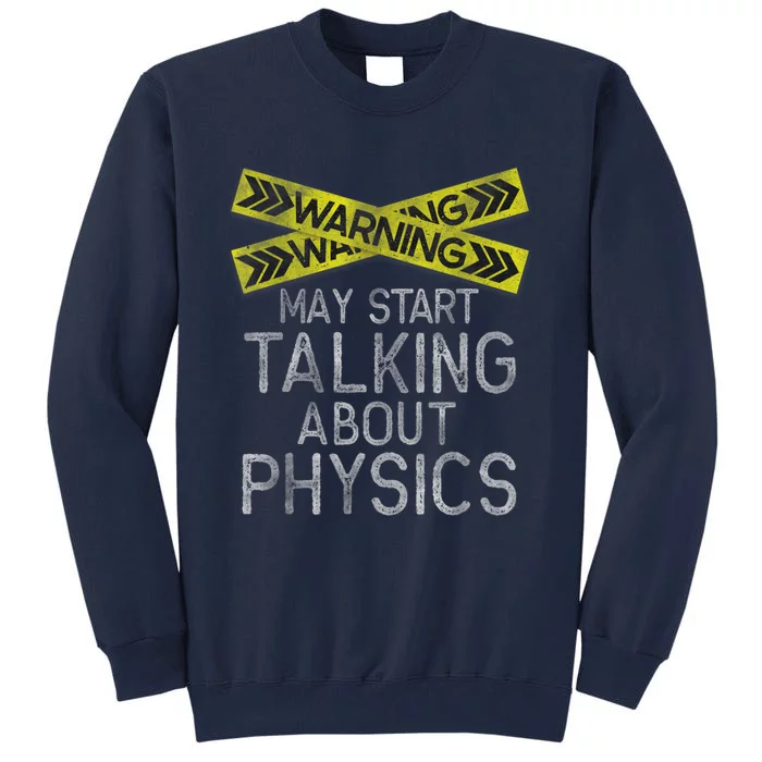 Funny Physics Physics Lover Science Humor Physics Tall Sweatshirt