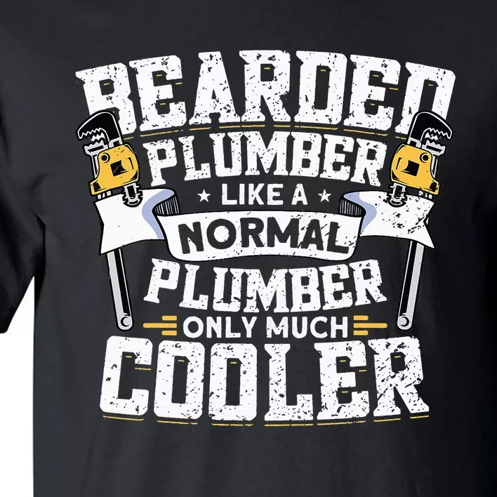 Funny Plumbing Pipefitters Beared Plumber Tall T-Shirt