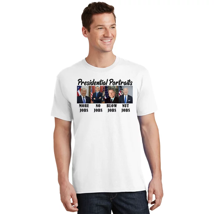 Funny Presidential Portraits Trump More Jobs Biden Nut Jobs T-Shirt