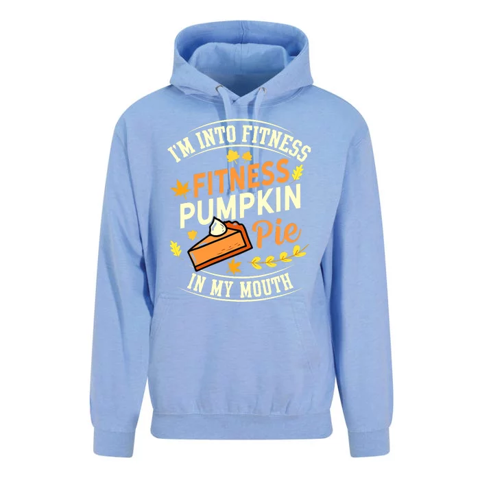 Funny Pumpkin Pie I'm Into Fitness In My Mouth Thanksgiving Unisex Surf Hoodie