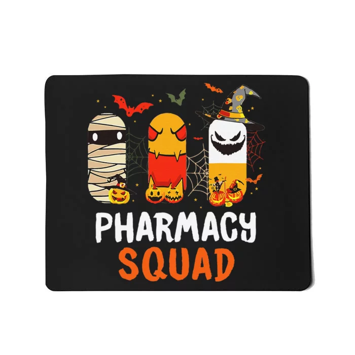 Funny Pills Pharmacy Squad Pharmacist Technician Halloween Mousepad