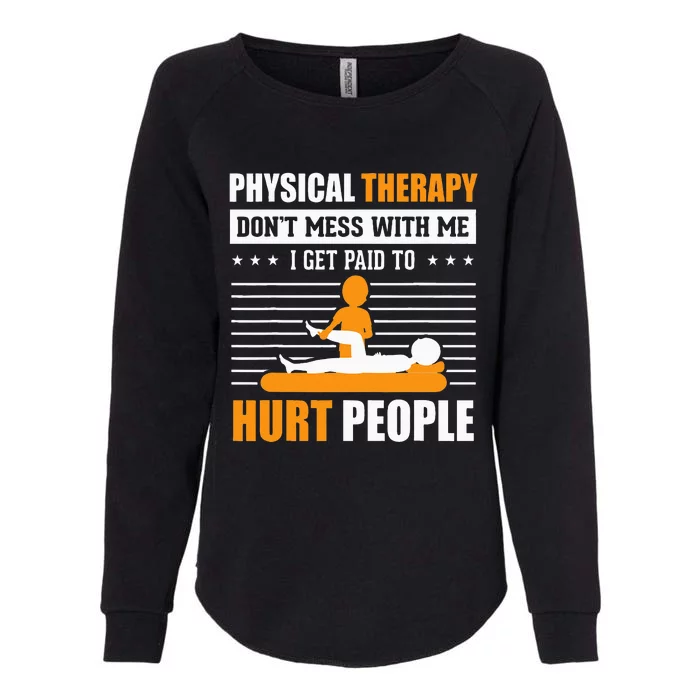 Funny PT Physical Therapy Gift Therapist Month Womens California Wash Sweatshirt