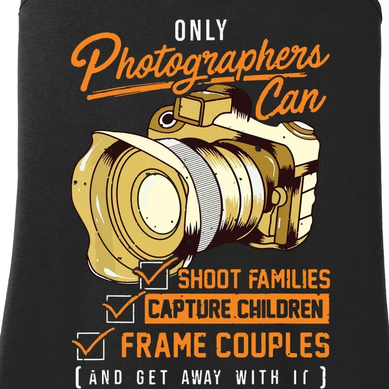 Funny Photographers Photography Camera Sayings Quote Ladies Essential Tank