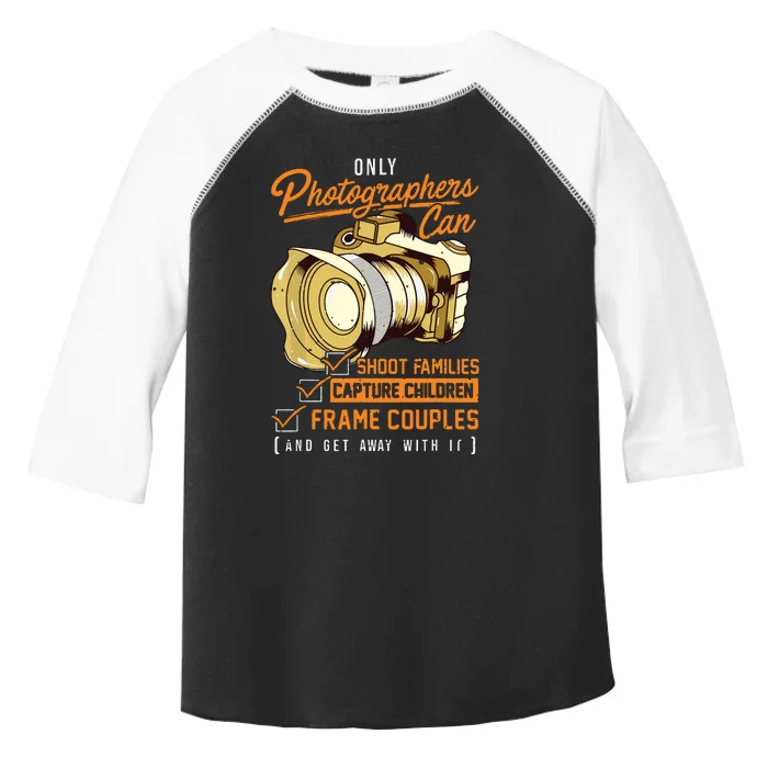 Funny Photographers Photography Camera Sayings Quote Toddler Fine Jersey T-Shirt