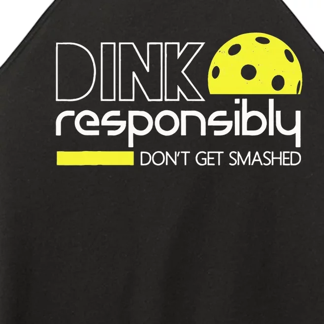 Funny Pickleball Player Dink Responsibly Don't Get Smashed Women’s Perfect Tri Rocker Tank