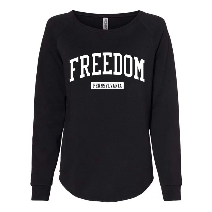 Freedom Pennsylvania Pa Vintage Athletic Sports Design Funny Gift Womens California Wash Sweatshirt