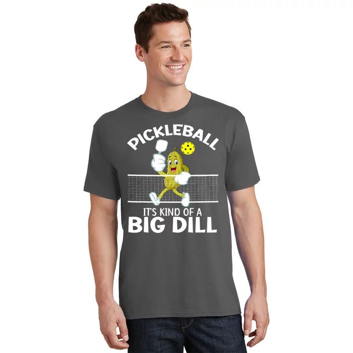 Funny Pickleball Playing Pickleball Big Dill Team Pickle Ball Best Gift T-Shirt