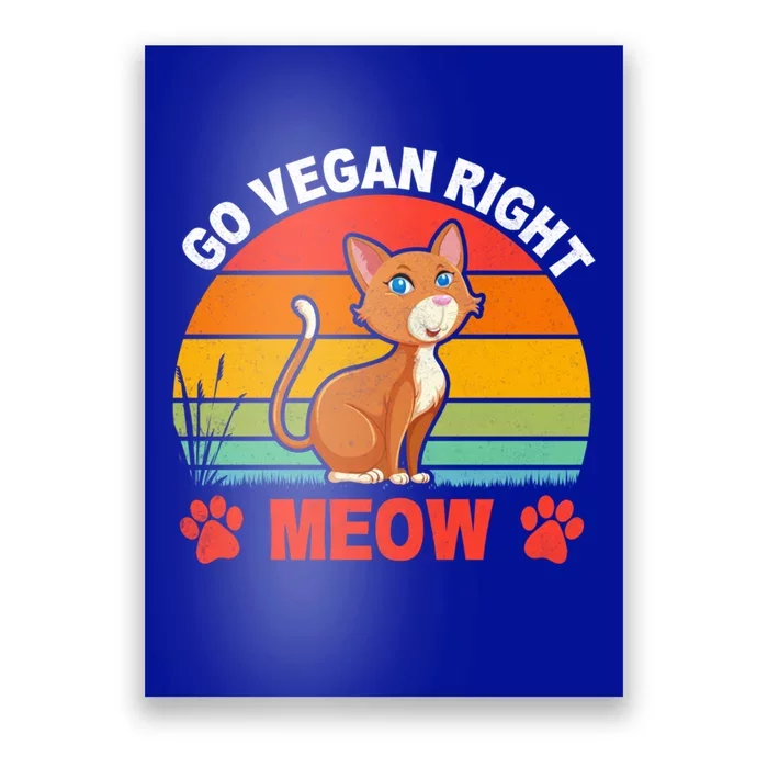 For Plant Powered Vegan Vegetarian Go Vegan Right Meow Gift Poster