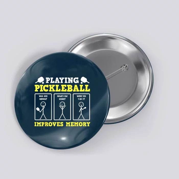 Funny Pickleball Playing Pickleball Improves Memory Dinkgift Button