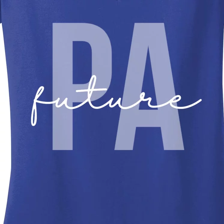 Future Pa Physician Assistant Physician Associate Meaningful Gift Women's V-Neck T-Shirt