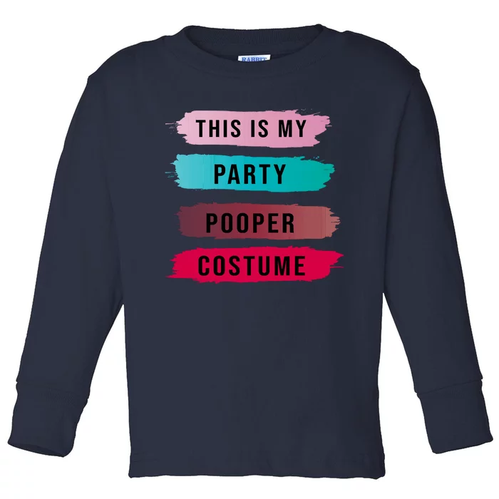 Funny Party Pooper Halloween Costume Toddler Long Sleeve Shirt