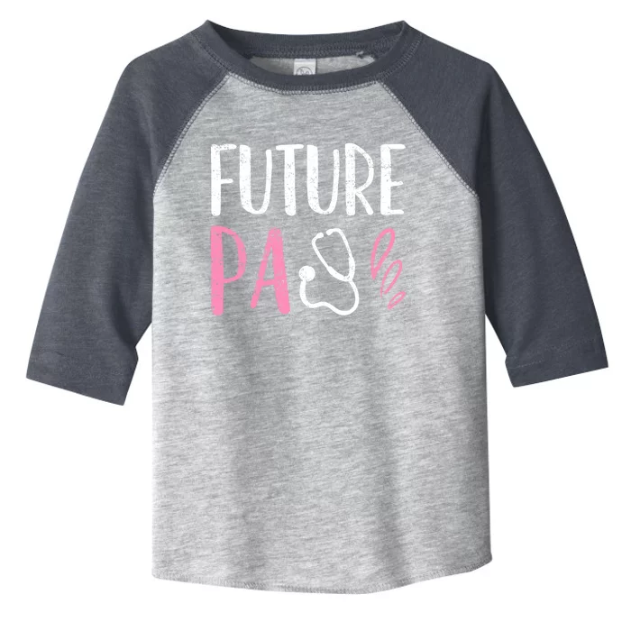 Future Pa Physician Assistant Student Vintage Meaningful Gift Toddler Fine Jersey T-Shirt