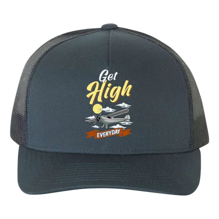 Funny Pilot Pun Funny Gift: Get High Everyday Funny Pilot Pun Gift Yupoong Adult 5-Panel Trucker Hat