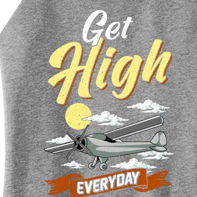 Funny Pilot Pun Funny Gift: Get High Everyday Funny Pilot Pun Gift Women’s Perfect Tri Rocker Tank