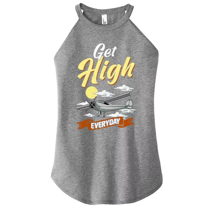 Funny Pilot Pun Funny Gift: Get High Everyday Funny Pilot Pun Gift Women’s Perfect Tri Rocker Tank