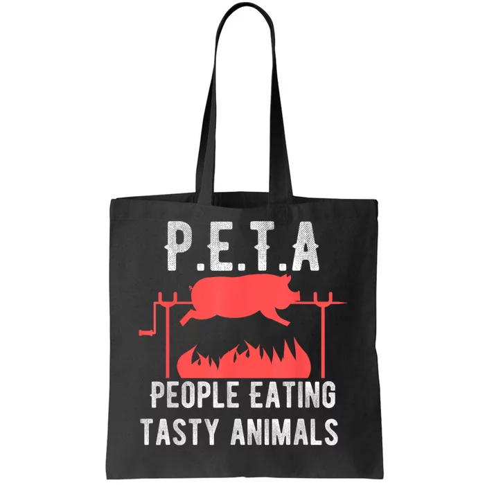 Funny P.E.T.A People Eating Tasty Animals Bbq Tote Bag