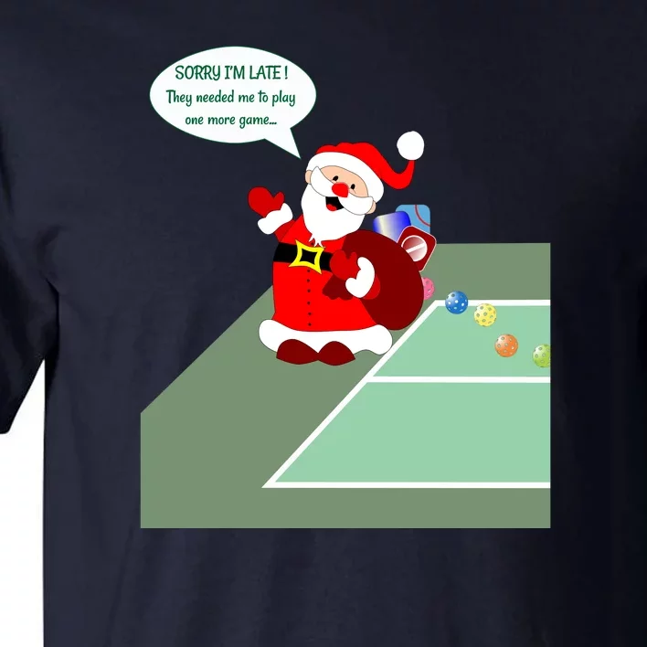 Fun Pickleball | Pickleball Santa | Pickleball Holiday | Pickleball Gift | Great Tall T-Shirt