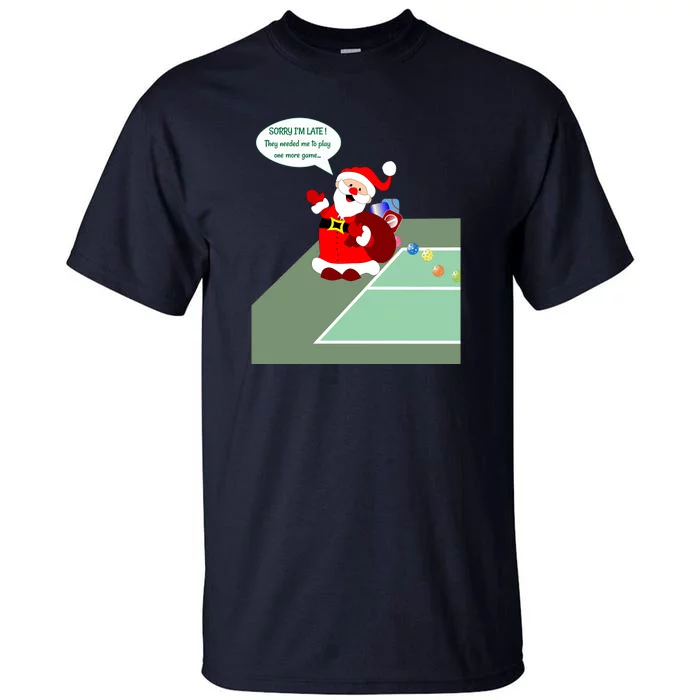 Fun Pickleball | Pickleball Santa | Pickleball Holiday | Pickleball Gift | Great Tall T-Shirt