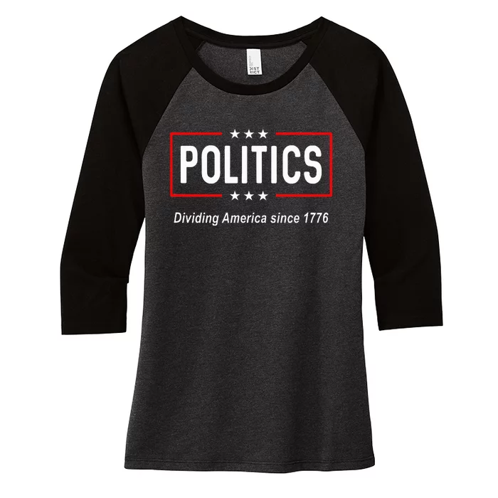 Funny Political Politics Dividing America Since 1776 Women's Tri-Blend 3/4-Sleeve Raglan Shirt