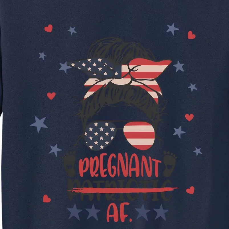 Funny Pregnant Patriotic Messy Bun Woman Tall Sweatshirt