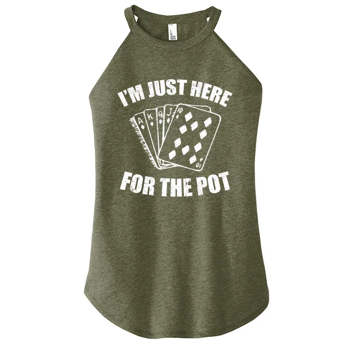 Funny Poker Player Gifts I'm Just Here For The Pot Women’s Perfect Tri Rocker Tank