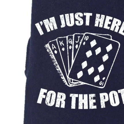 Funny Poker Player Gifts I'm Just Here For The Pot Doggie 3-End Fleece Hoodie